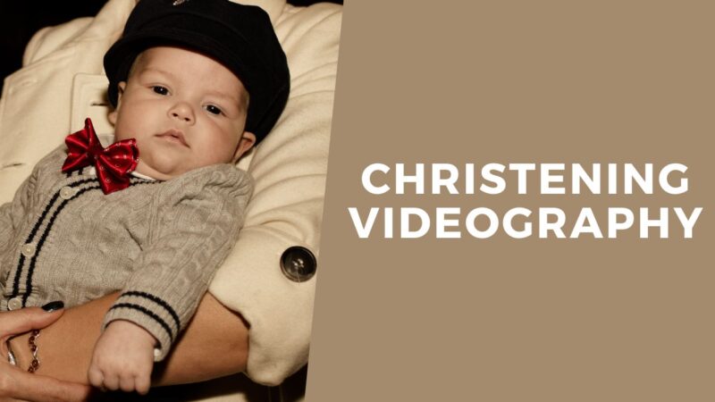 Christening Videography